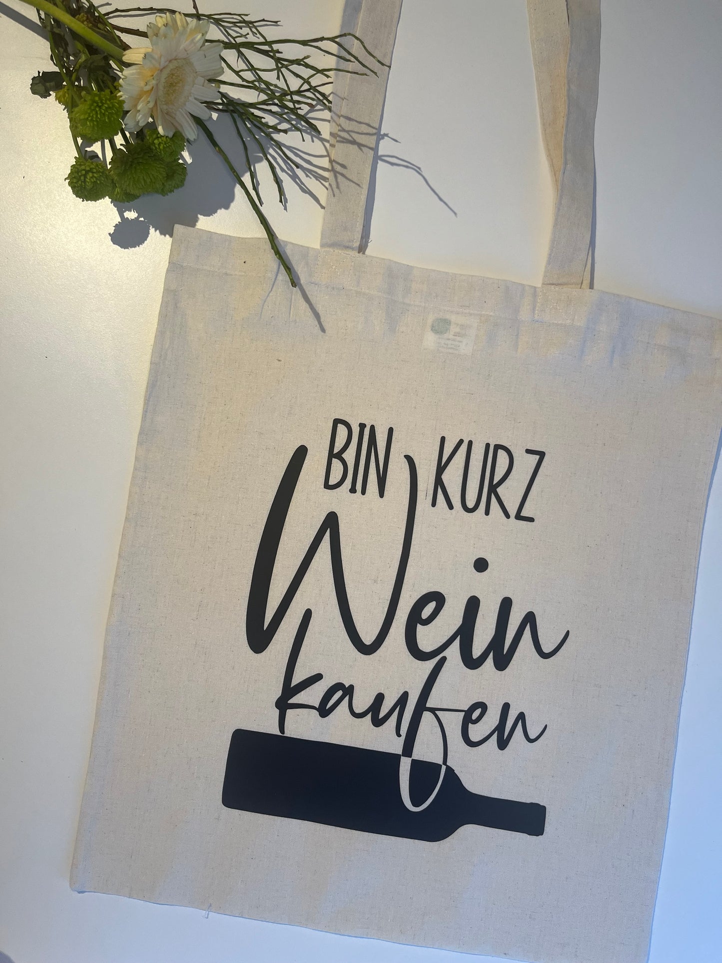 Baumwolltasche | Beutel | Einkaufsbeutel | Sprüche  | Bin kurz Wein kaufen