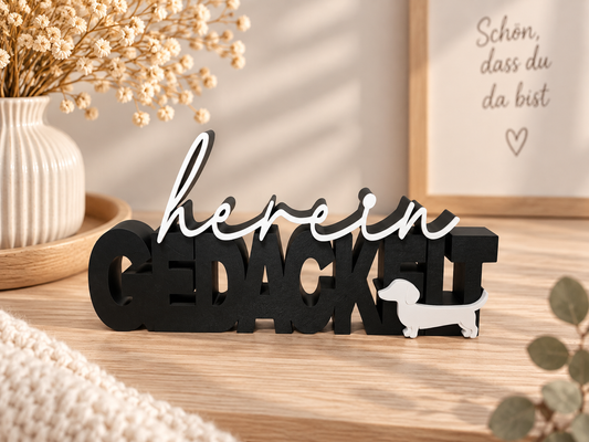 Schriftzug | herein gedackelt | Statement