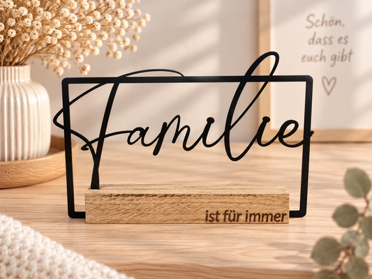 Aufsteller | Familie | Schriftzug